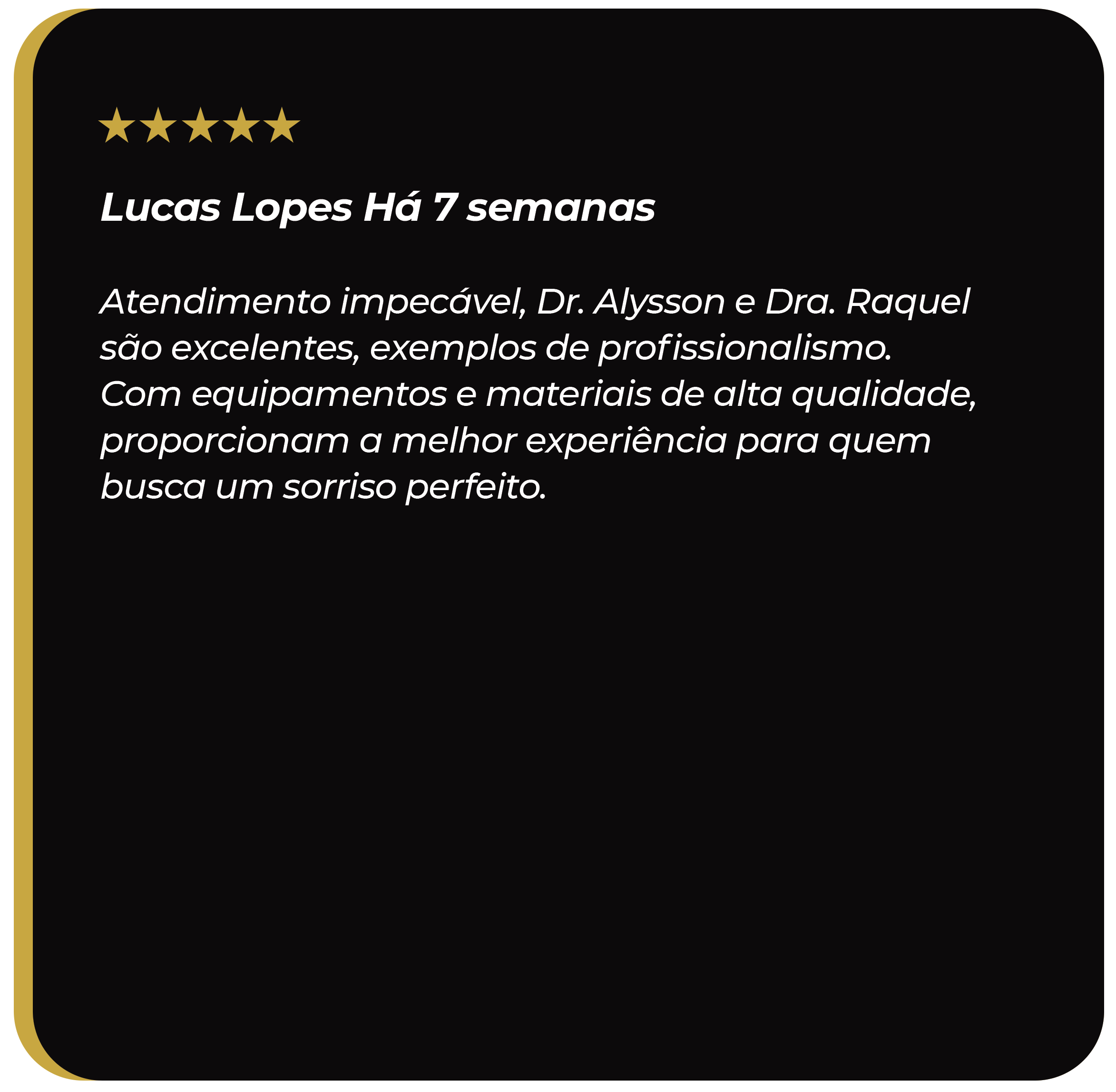 Captura de tela com avaliação de 5 estrelas do paciente Lucas Lopes elogiando o atendimento do Dr. Alysson e Dra. Raquel na DOM Odontologia.